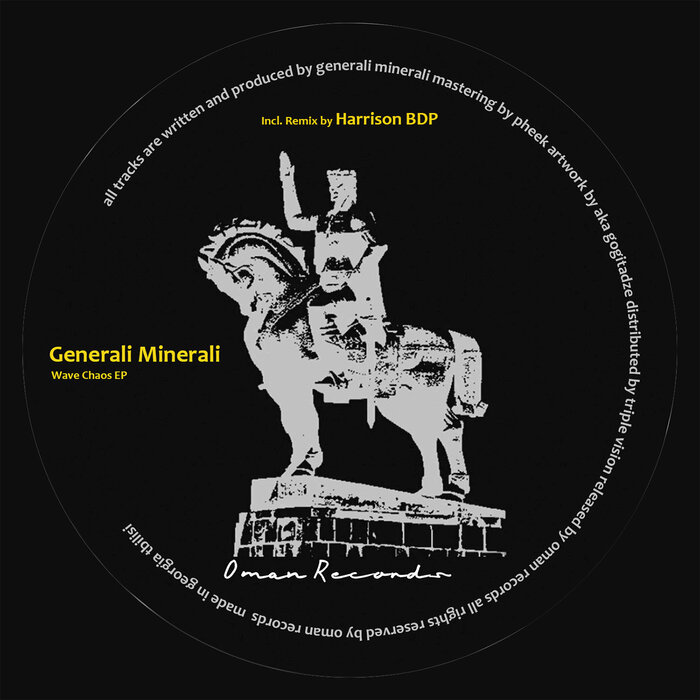 Generali Minerali – Wave Chaos (incl. Harrison BDP remix ) [OMAN007]